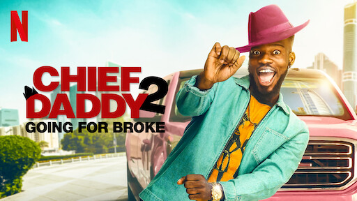 Chief Daddy 2 - Going for Broke